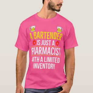 T-shirt Bartender Est Juste Un Pharmacien Avec Une Inve Li