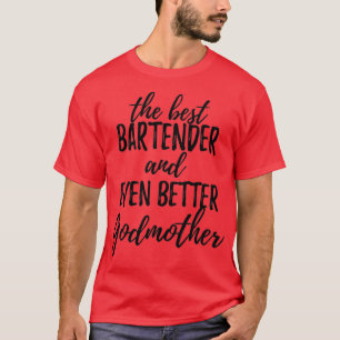 T-shirt Bartender Godmère Funny Idée cadeau pour Godparent