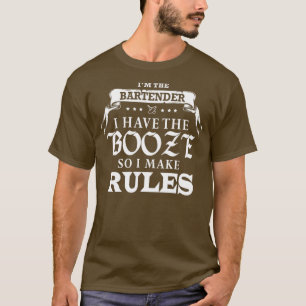 T-shirt Bartender J'Ai La Booze Je Fais Des Règles