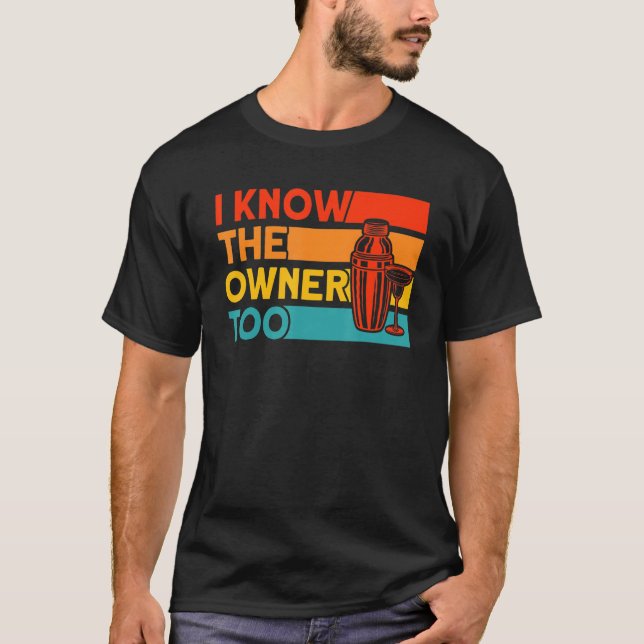 T-shirt Bartender Je Connais Aussi Le Propriétaire (Devant)