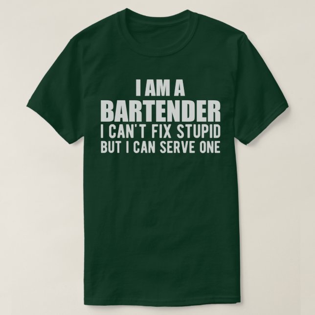 T-shirt Bartender Je suis un barman je canx27t réparer stu (Design devant)