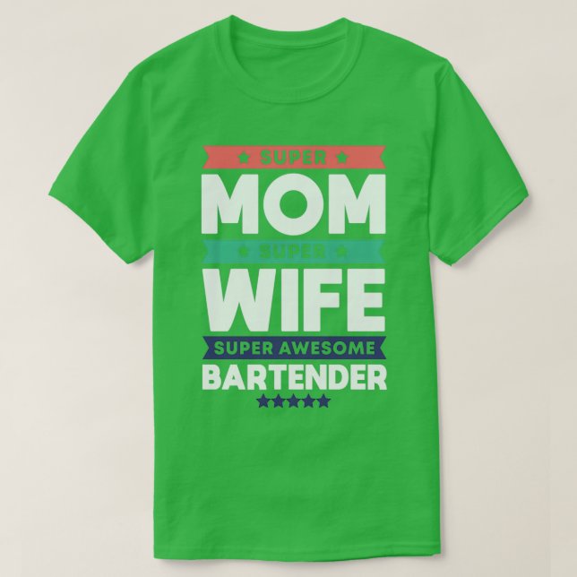 T-shirt Bartender Maman Cadeau 4 (Design devant)