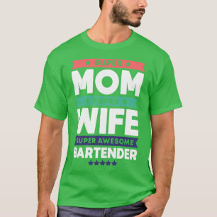 T-shirt Bartender Maman Cadeau 4