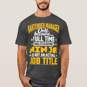 T-shirt Bartender Manager Job Title Funny Bartender CEO Di