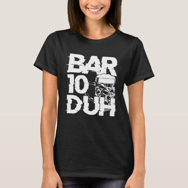 T-shirt Bartender Mixologist Bar 10 Duh (Devant)