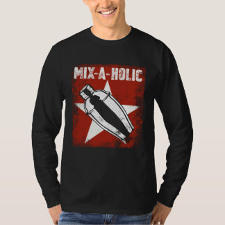 T-shirt Bartender Mixologist Mix A Holic