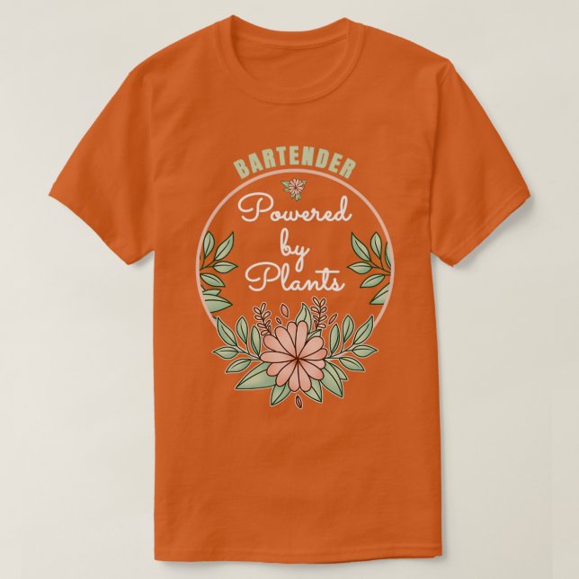 T-shirt Bartender Powered By Plants Lover Design (Design devant)