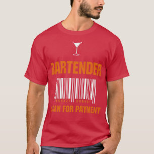 T-shirt Bartender Profession Scan for Payment Drôle Cadeau