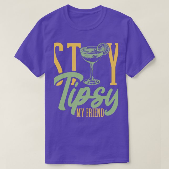 T-shirt Bartender Stay Tipsy My Friend Barmaid Barman Bark (Design devant)