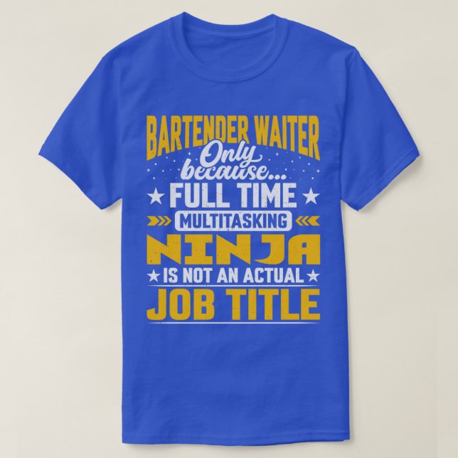 T-shirt Bartender Waiter Titre du travail Funny Bartender  (Design devant)