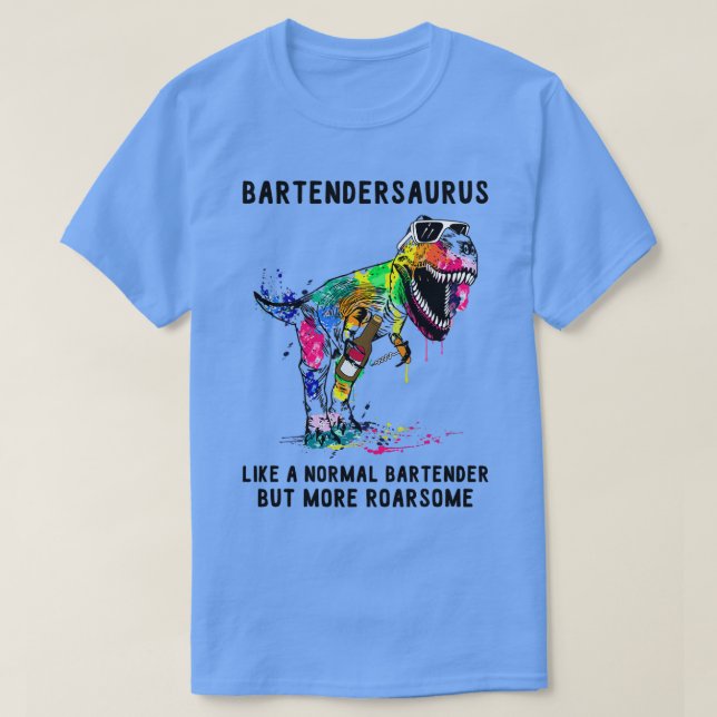 T-shirt Bartendersaurus comme un barman normal Funny Bart (Design devant)