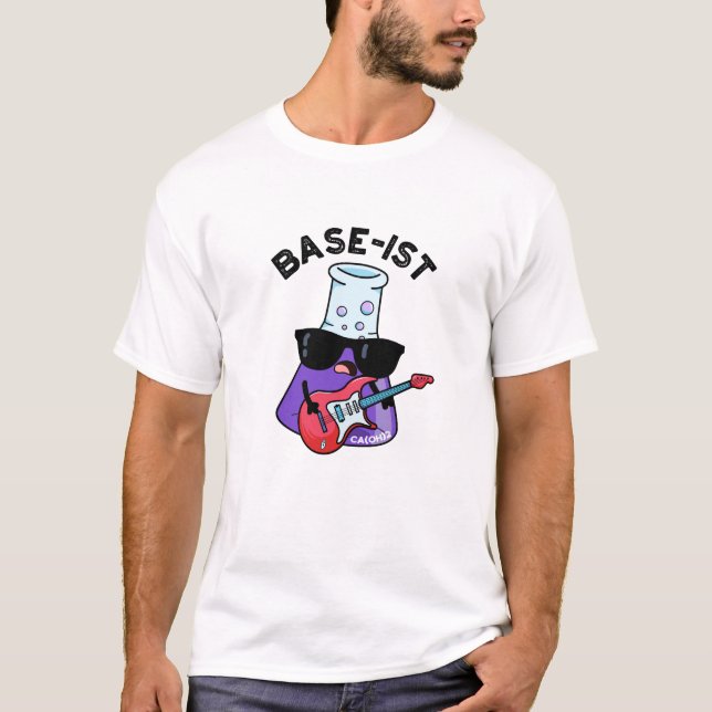 T-shirt Base ist Funny Chimie Pun (Devant)