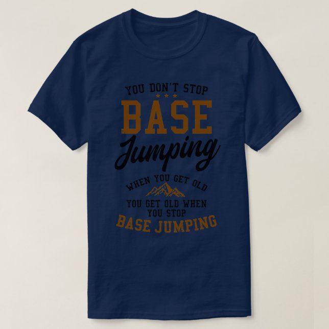 T-shirt Base Jumping Point Arrêter Base Jumping Quand Deve (Design devant)