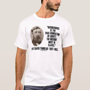 T-shirt Base vraie de désobéissance de Thoreau de la