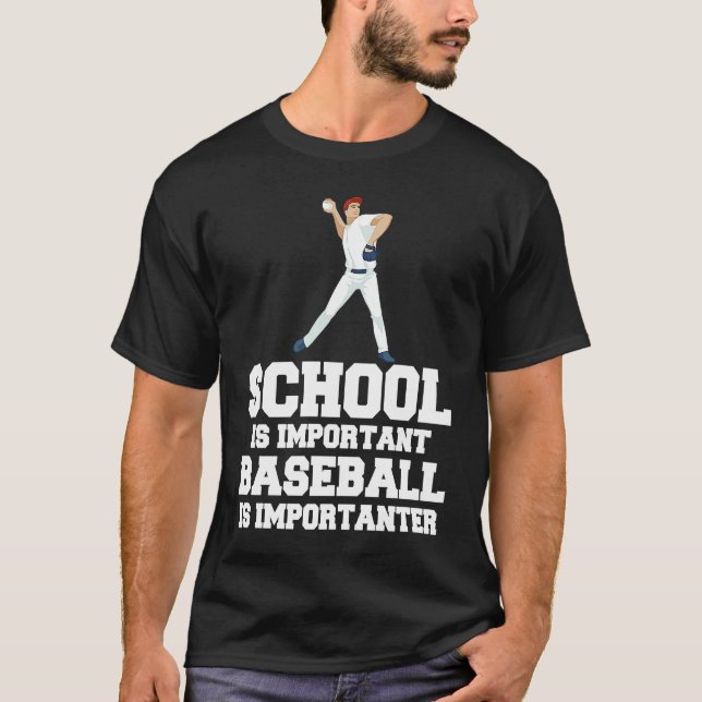T-shirt Baseball Gag School Is Important Baseball Importan (Devant)