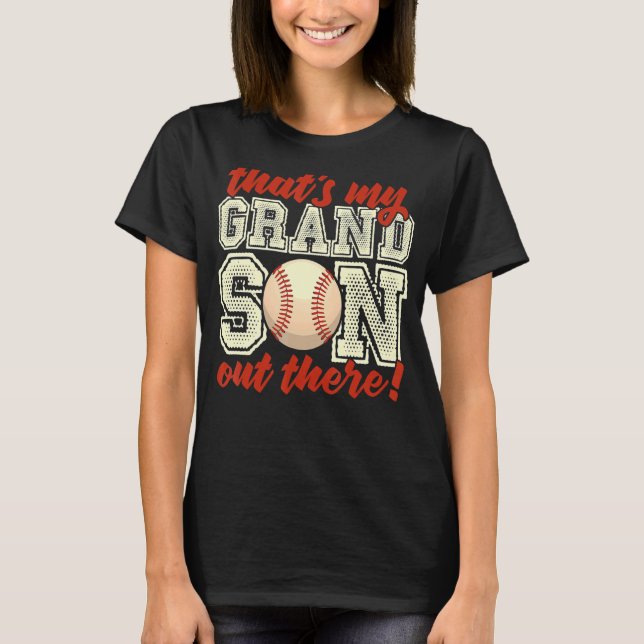 T-shirt baseball grandma  that's my grandson out there foo (Devant)
