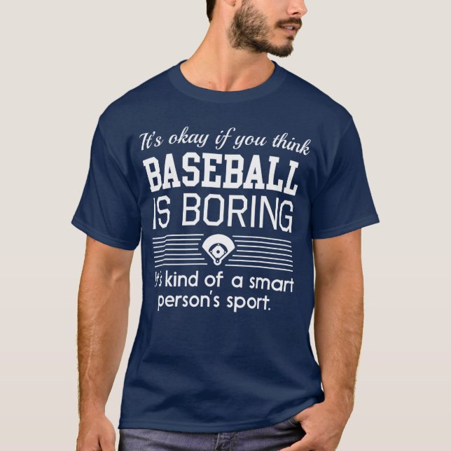 T-shirt Baseball is kind of a smart persons sport boy (Devant)