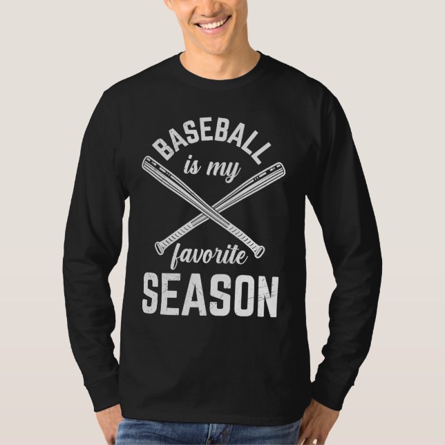 T-shirt Baseball Is My Favorite Season Game Bat For Men Ki (Devant)
