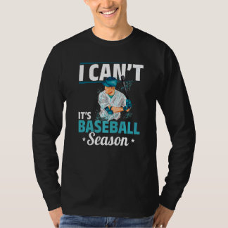 T-shirt Baseball Je ne peux pas C'est la saison de baseb