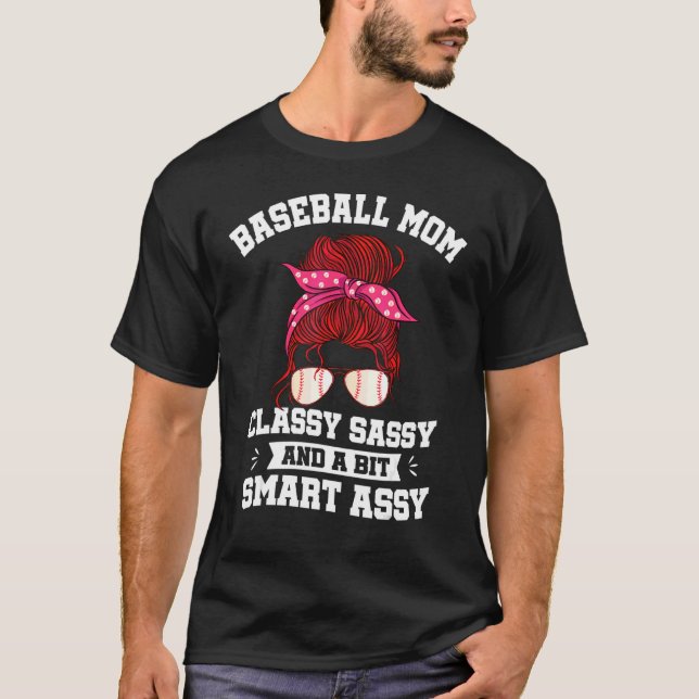 T-shirt Baseball Mama Classy Sassy Un Peu Smart Assy Messy (Devant)