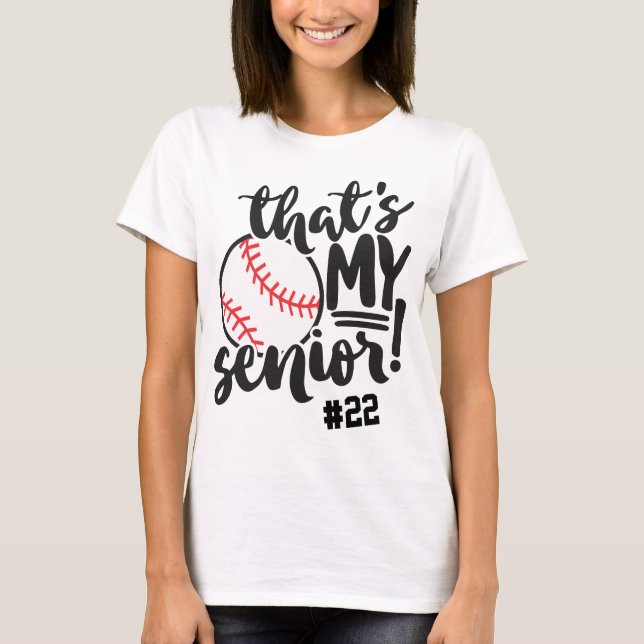 T-shirt Baseball Mom That's My Senior Jersey Number Name (Devant)