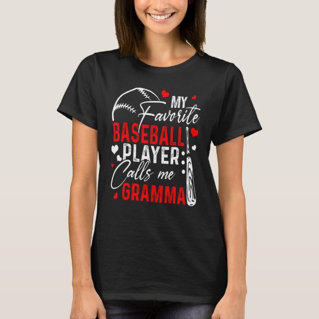 T-shirt Baseball My Favorite Player Calls Me Gramma Heart  (Devant)