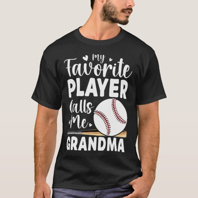 T-shirt Baseball My Favorite Player Calls Me Grandma (Devant)