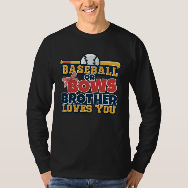 T-shirt Baseball or Bows Brother Loves You Baseball Gender (Devant)