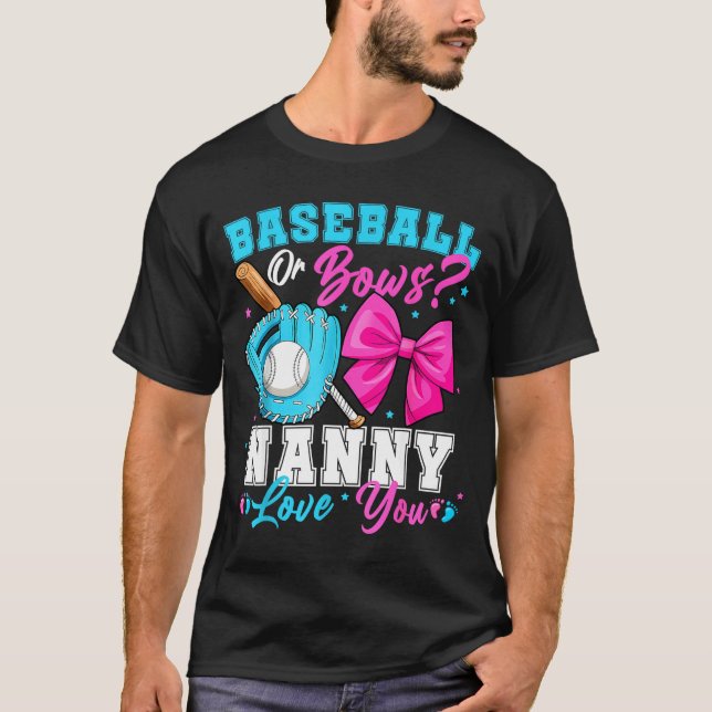 T-shirt Baseball Or Bows Nanny Loves You Gender Reveal Fam (Devant)