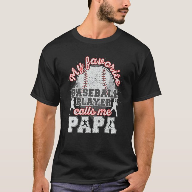 T-shirt Baseball Papa Dad My Favorite Baseball Player Call (Devant)