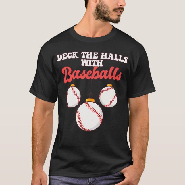 T-shirt Baseball Player Catcher Christmas Balls Deck The H (Devant)