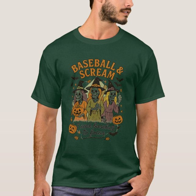 T-shirt Baseball & Scream I Need Baseball To Focus Hallowe (Devant)