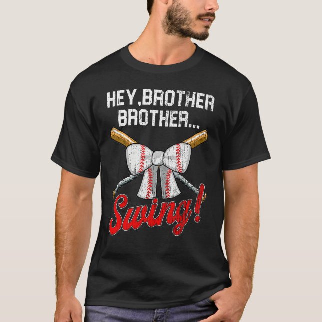 T-shirt Baseball Sister  Hey Brother Brother Swing (Devant)