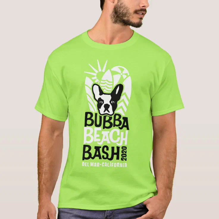 T Shirt Bash De Plage De Blg Bubba Zazzle Fr