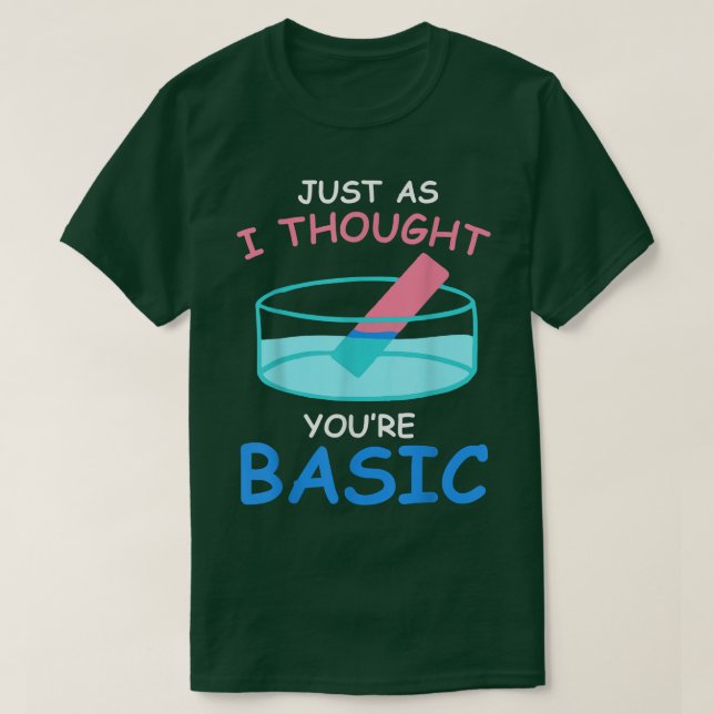 T-shirt Basic Litmus test funny Science Chemistry venin (Design devant)