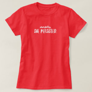 T-shirt basique pour femmes She Persisted