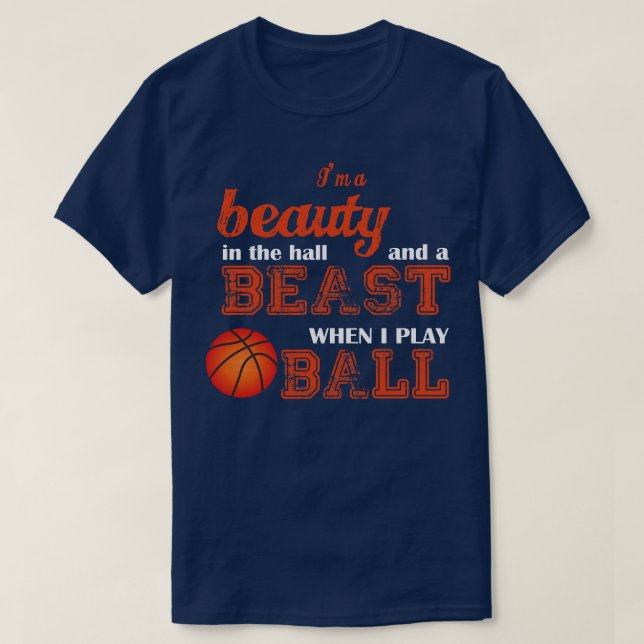 T-shirt Basket-Ball Je Suis Une Beauté Dans La Salle Et Un (Design devant)
