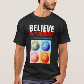 T-shirt Basket-ball motivationnel Croyez en vous-même