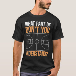 T-shirt Basket-ball, quelle partie de ne pas comprendre