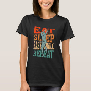 T-shirt Basket-ball Répéter le basketball du sommeil