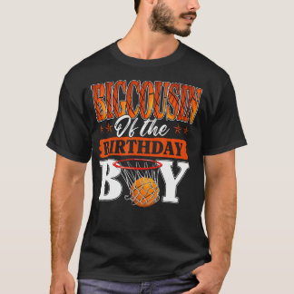 T-shirt Basketball Bigcousin Of The Birthday Boy Family