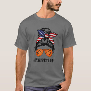 T-shirt Basketball Bonus Maman Vie Messeuse Bun Fier Femme