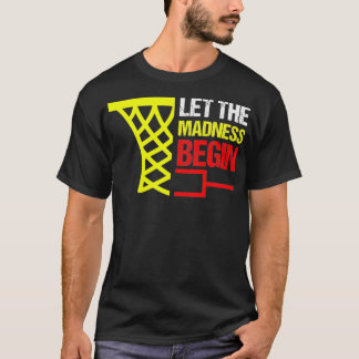 T-shirt Basketball Bracket cadeau laissez la folie commenc