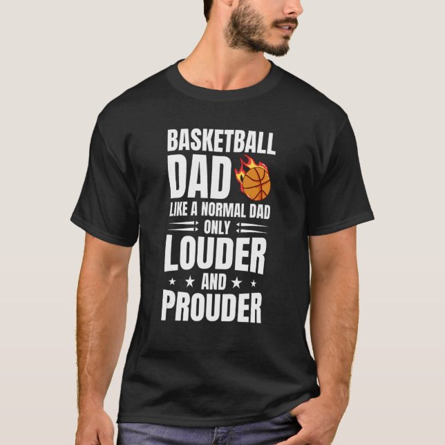 T-shirt Basketball Dad Like A Normal Dad Only Louder (Devant)
