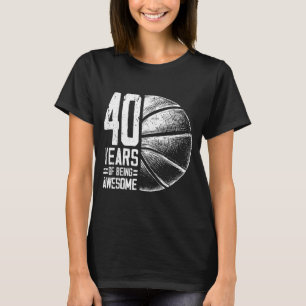 T-shirt Basketball hilarant vieux ans 40 Basketball 40e 