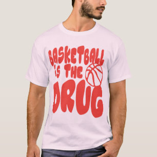 T-shirt basketball is drug citation humour sport