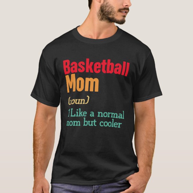 T-shirt Basketball Mom Definition  Sports Mama Mother s Da (Devant)