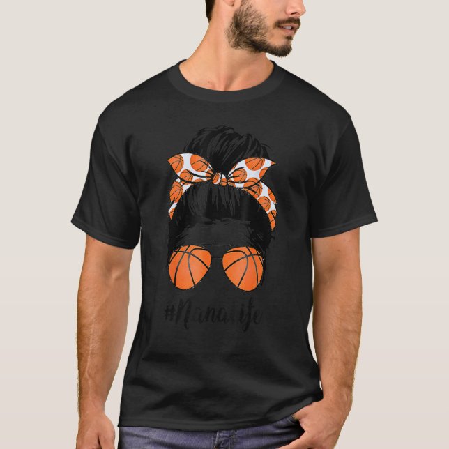 T-shirt Basketball Nana Life Messy Bun Fier Femmes Basketb (Devant)
