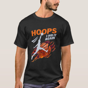 T-shirt Basketball Slam Dunk Hoops Je L'Ai De Nouveau Ball
