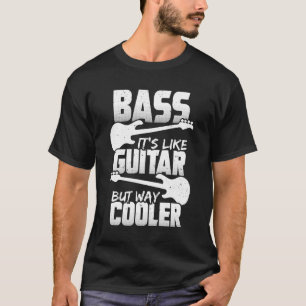 T-shirt Bass C'est comme la guitare mais Way Glacière Baid